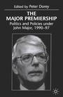 Cover: The Major Premiership - Palgrave Macmillan