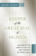 Cover: Keeper of the Great Seal of Heaven - Reformation Heritage Books