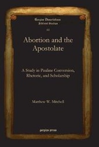 Enlarge image Cover: Abortion and the Apostolate - Gorgias Press