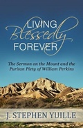 Cover: Living Blessedly Forever - Reformation Heritage Books