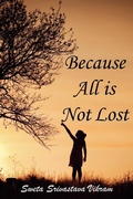 Bild: Because All is Not Lost - Loving Healing Press