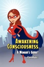 Cover: Awakening Consciousness - Loving Healing Press