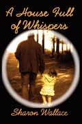 Cover: A House Full of Whispers - Loving Healing Press