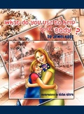 Cover: What Do You Use To Help Your Body? - Loving Healing Press