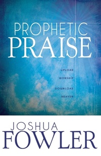 Enlarge image Cover: Prophetic Praise - Whitaker House,U.S.