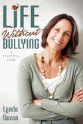 Cover: Life Without Bullying - Loving Healing Press