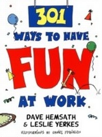 Enlarge image Cover: 301 Ways to Have Fun At Work - Berrett-Koehler Publishers