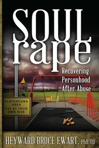 Enlarge image Cover: Soul Rape - Loving Healing Press