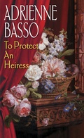 Cover: To Protect An Heiress - eClassics