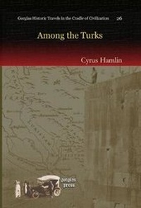 Enlarge image Cover: Among the Turks - Gorgias Press
