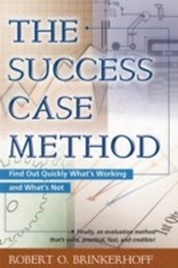 Enlarge image Cover: Success Case Method - Berrett-Koehler Publishers