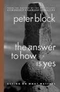 Cover: Answer to How Is Yes - Berrett-Koehler Publishers