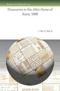 Cover: Discoveries in the Attic Deme of Ikaria, 1888 - Gorgias Press