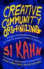 Cover: Creative Community Organizing - Berrett-Koehler