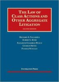 Enlarge image Cover: The Law of Class Actions and Other Aggregate Litigation - Foundation Press