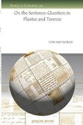 Cover: On the Sentence-Question in Plautus and Terence - Gorgias Press