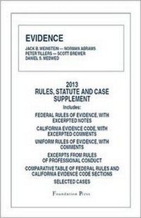 Enlarge image Cover: Evidence, 2013 Rules, Statute, and Case Supplement - Foundation Press