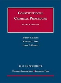Enlarge image Cover: Constitutional Criminal Procedure, 4th, 2013 Supplement - Foundation Press