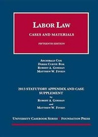 Enlarge image Cover: Labor Law, 15th, 2013 Statutory Appendix and Case Supplement - Foundation Press