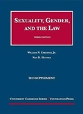 Cover: Sexuality, Gender, and the Law, 3D, 2013 Supplement - Foundation Press