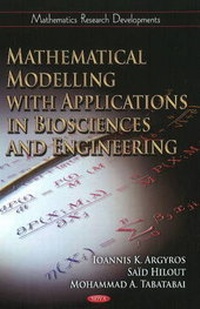 Enlarge image Cover: Mathematical Modelling with Applications in Biosciences & Engineering - Nova Science Publishers Inc