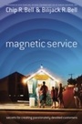 Cover: Magnetic Service - Berrett-Koehler Publishers