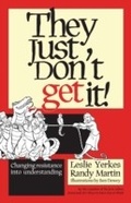 Cover: They Just Don't Get It! - Berrett-Koehler Publishers
