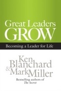 Cover: Great Leaders Grow - Berrett-Koehler Publishers