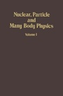 Cover: Nuclear, Particle and Many Body Physics - Academic Press