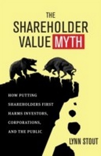 Enlarge image Cover: Shareholder Value Myth - Berrett-Koehler Publishers