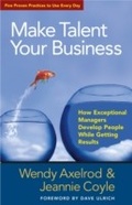 Cover: Make Talent Your Business - Berrett-Koehler Publishers