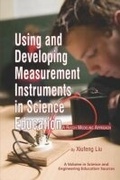 Cover: Using and Developing Measurement Instruments in Science Education - Information Age Publishing