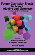 Cover: Future Curricular Trends in School Algebra and Geometry - Information Age Publishing