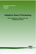 Cover: Adaptive Query Processing - now publishers Inc