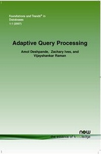 Enlarge image Cover: Adaptive Query Processing - now publishers Inc