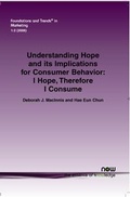 Cover: Understanding Hope and its Implications for Consumer Behavior - now publishers Inc