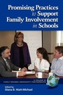 Cover: Promising Practices to Support Family Involvement in Schools - Information Age Publishing