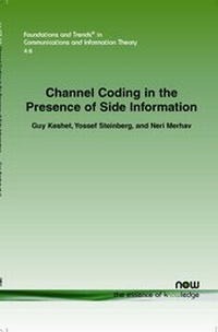Enlarge image Cover: Channel Coding in the Presence of Side Information - now publishers Inc