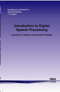 Enlarge image Cover: An Introduction to Digital Speech Processing - now publishers Inc