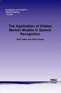 Cover: Application of Hidden Markov Models in Speech Recognition - now publishers Inc