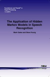 Enlarge image Cover: Application of Hidden Markov Models in Speech Recognition - now publishers Inc
