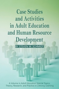 Enlarge image Cover: Case Studies and Activities in Adult Education and Human Resource Development - Information Age Publishing
