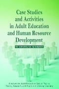 Cover: Case Studies and Activities in Adult Education and Human Resource Development - Information Age Publishing
