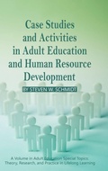 Cover: Case Studies and Activities in Adult Education and Human Resource Development - Information Age Publishing