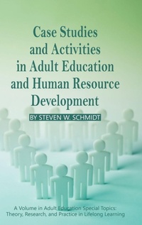 Enlarge image Cover: Case Studies and Activities in Adult Education and Human Resource Development - Information Age Publishing