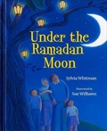 Cover: Under the Ramadan Moon - Turtleback Books