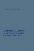 Cover: Anelastic Relaxation In Crystalline Solids - Academic Press