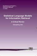 Cover: Statistical Language Models for Information Retrieval - now publishers Inc
