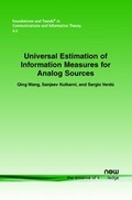 Cover: Universal Estimation of Information Measures for Analog Sources - now publishers Inc