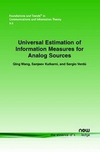 Enlarge image Cover: Universal Estimation of Information Measures for Analog Sources - now publishers Inc